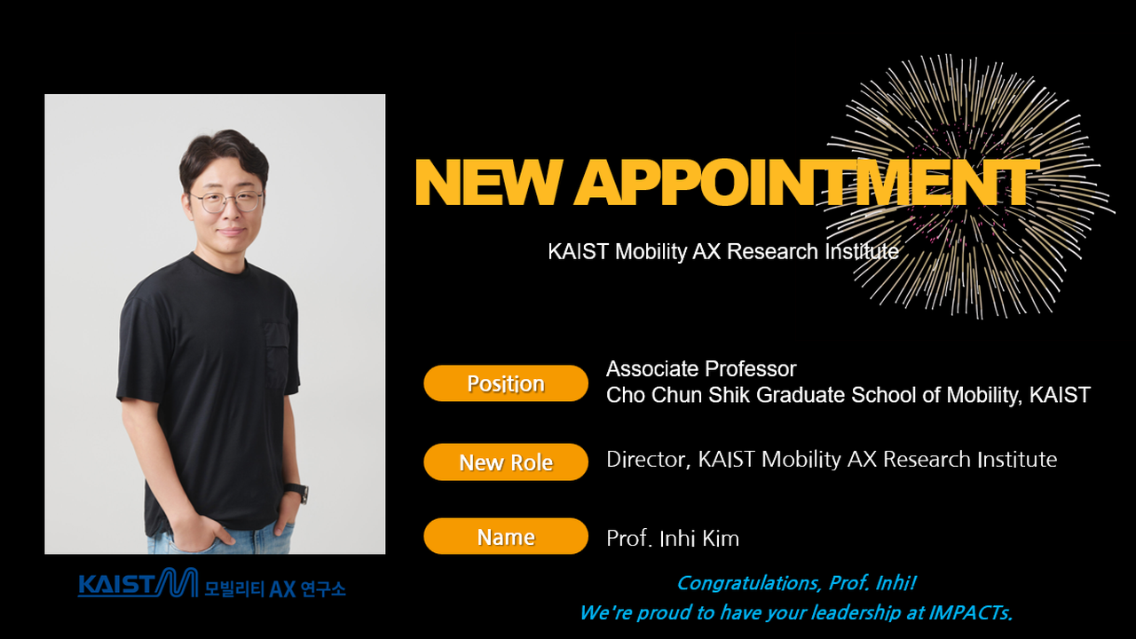 Prof. Inhi Kim, new appointment as Director of the KAIST Mobility AX Research Institute